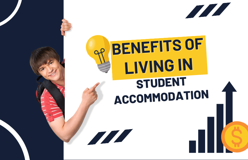 Benefits Of Living In Student Accommodation